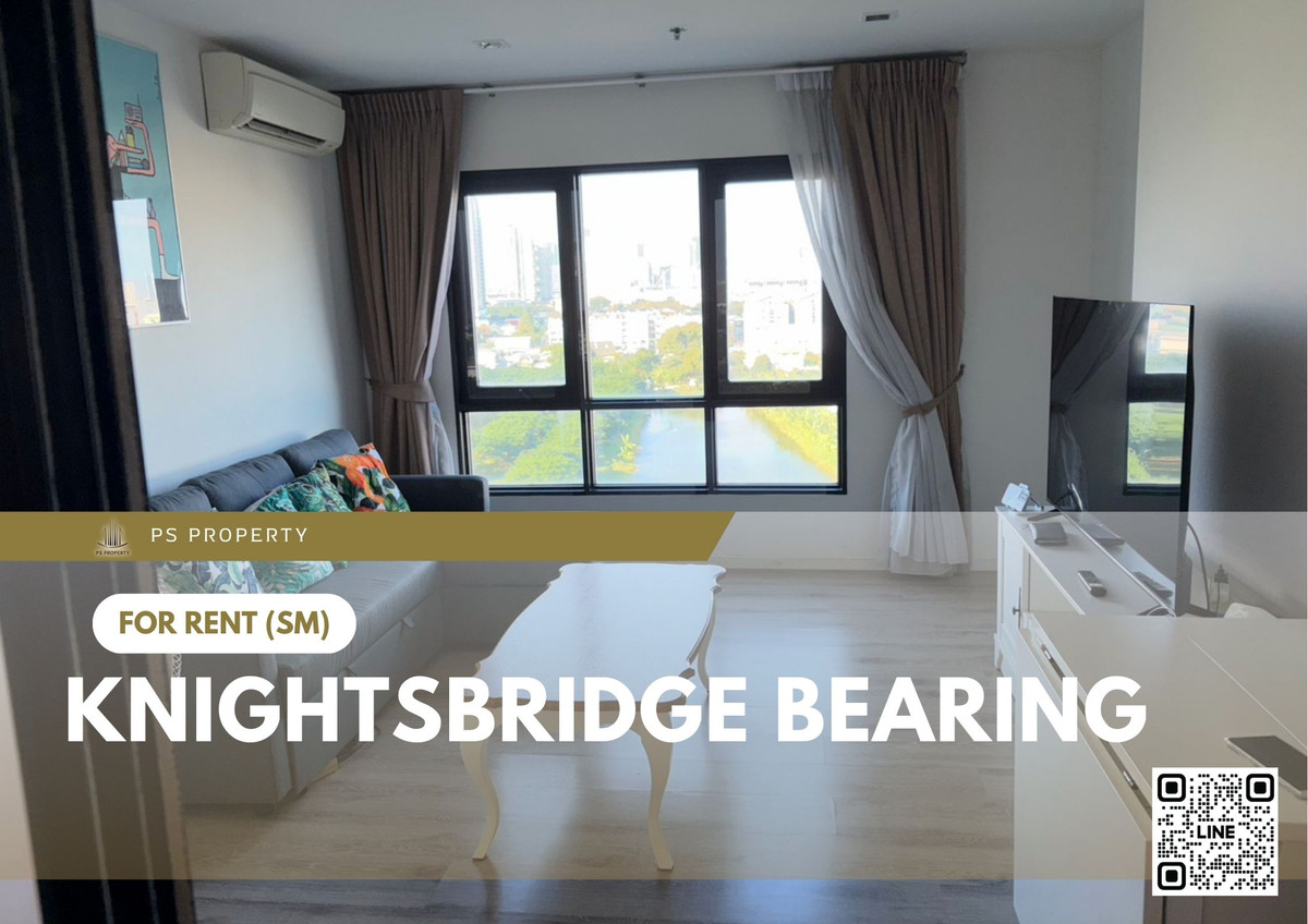 For RentCondoBangna, Bearing, Lasalle : For rent 📍 Knightsbridge Bearing 📍 Fully furnished with appliances. Near BTS Bearing.