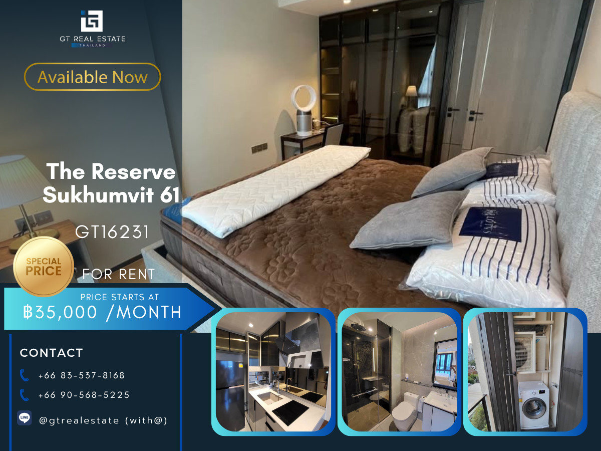 ให้เช่าคอนโดสุขุมวิท อโศก ทองหล่อ : 💎 GT16231 |  คอนโด The Reserve Sukhumvit 61 เดินทางสะดวก ใกล้รถไฟฟ้าบีทีเอส มีรถรับส่ง ห้องสวย เฟอร์นิเจอร์ครบ พร้อมอยู่!!