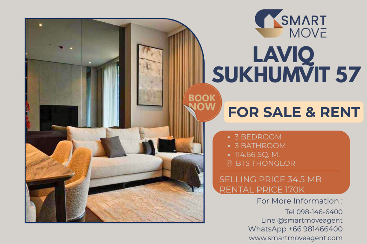 คอนโดสุขุมวิท อโศก ทองหล่อ : 🔥 สำหรับขาย - เช่า !! คอนโด Luxury, ชั้นสูง 16++, ห้องทิศใต้, ตกแต่งสไตล์โมเดิร์น, ส่วนกลางอลังการ !! 🔥 Code C20250800072..........LAVIQ Sukhumvit 57, 3 ห้องนอน, 3 ห้องน้ำ, แต่งครบ, พร้อมเข้าอยู่, ราคาพิเศษ!!📣📣