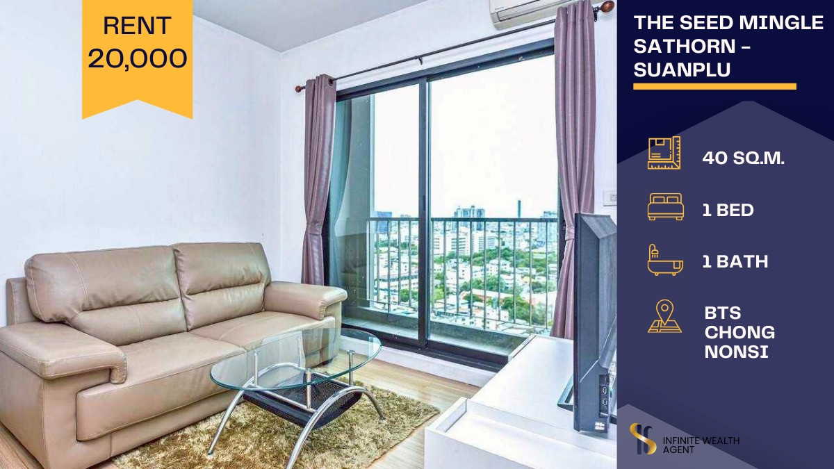 For RentCondoSathorn, Narathiwat : ✨ The Seed Mingle Sathorn – Suanplu | Cozy Living in Sathorn Area ✨Great location near Sathorn with convenient transportation 🌿Rent only 20,000 THB/month 💸