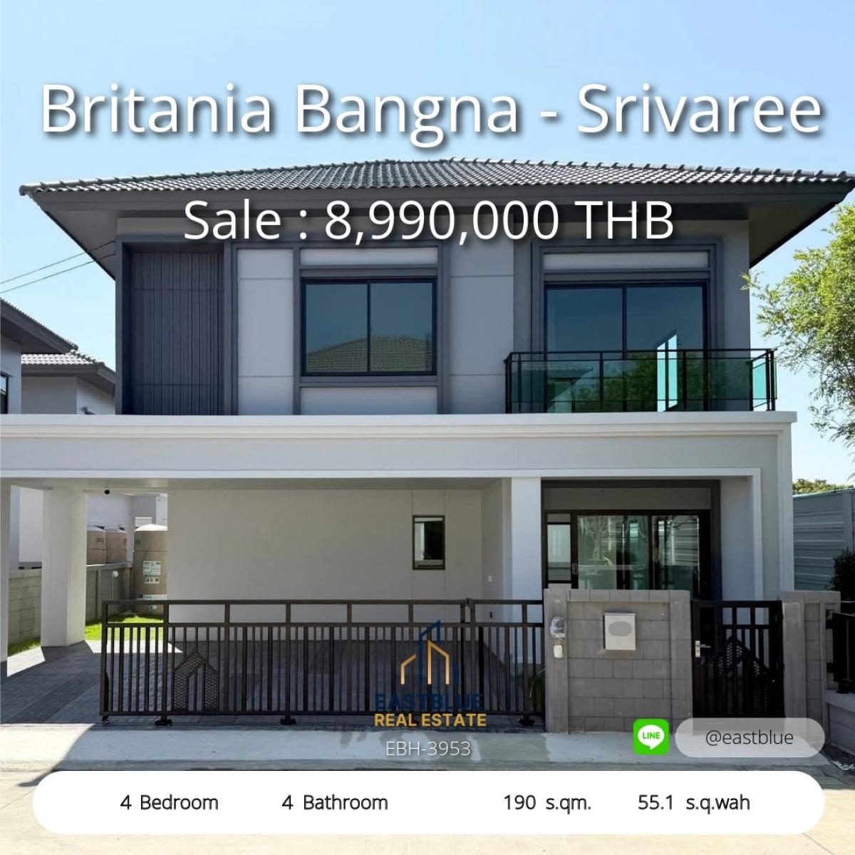 ขายบ้าน : บ้านหัวมุมสุดสงบ บริทาเนีย บางนาศรีวารี พร้อมอยู่ พร้อมเฟอร์ครบ 
4 ห้องนอนใหญ่ 3 ที่จอดรถ ใกล้สนามบินสุวรรณภูมิ เริ่ม 8.99 ลบ.