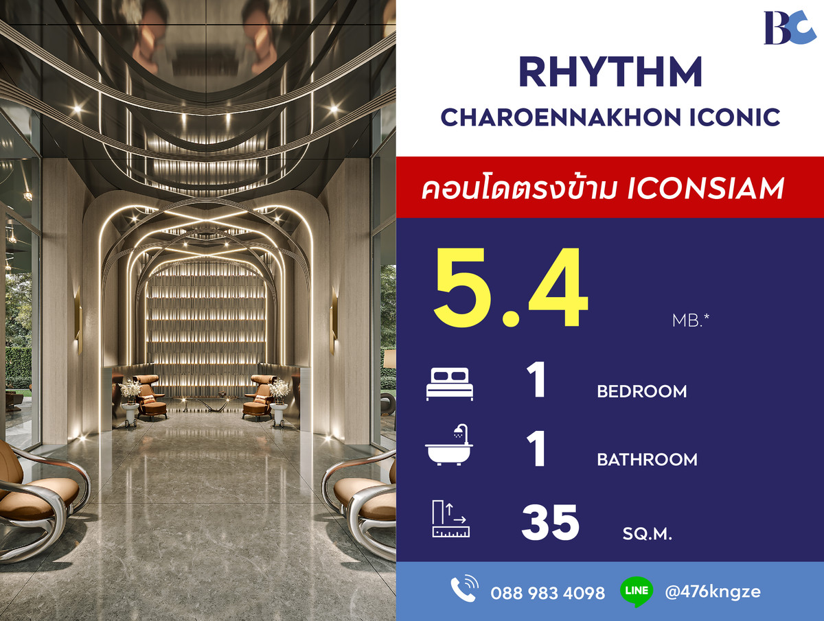 For SaleCondoWongwianyai, Charoennakor : RHYTHM Charoennakhon Iconic (1 Bed 35 sq.m.) Price 5,400,000 MB.