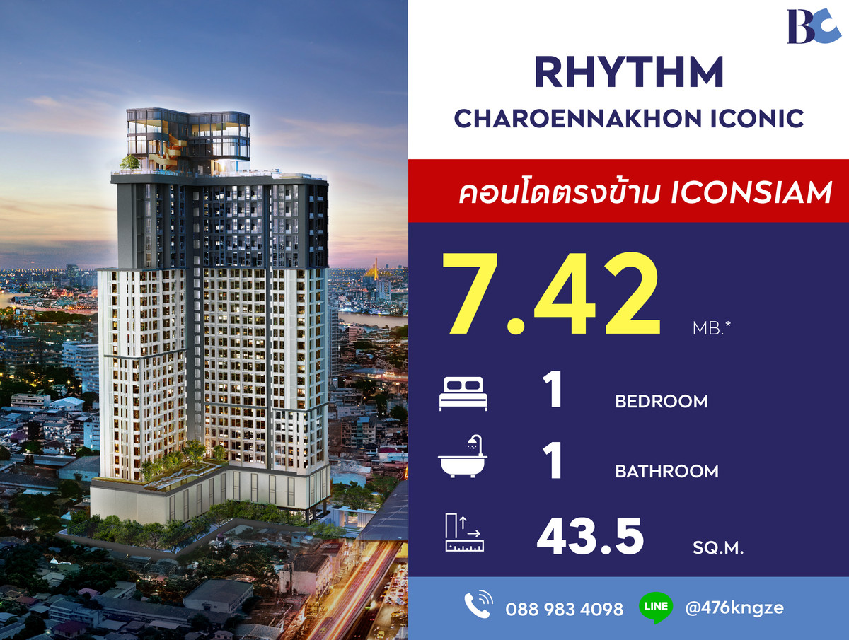 For SaleCondoWongwianyai, Charoennakor : RHYTHM Charoennakhon Iconic (1 Bed 43.5 sq.m. Floor 22) Price 7,420,000 MB.