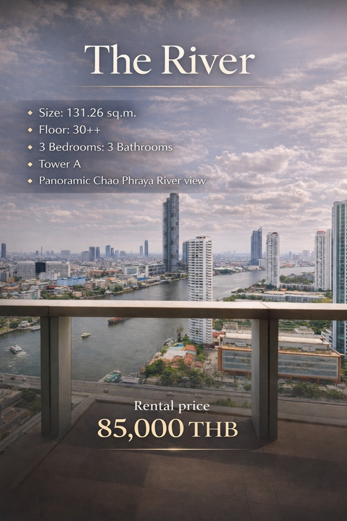 ให้เช่าคอนโดวงเวียนใหญ่ เจริญนคร : 🔹The River🔹	Size 131.26 sq.m.	•	Floor 30++	•	3 Bedrooms 3 Bathrooms	•	Tower A •	Panoramic Chao Phraya River view