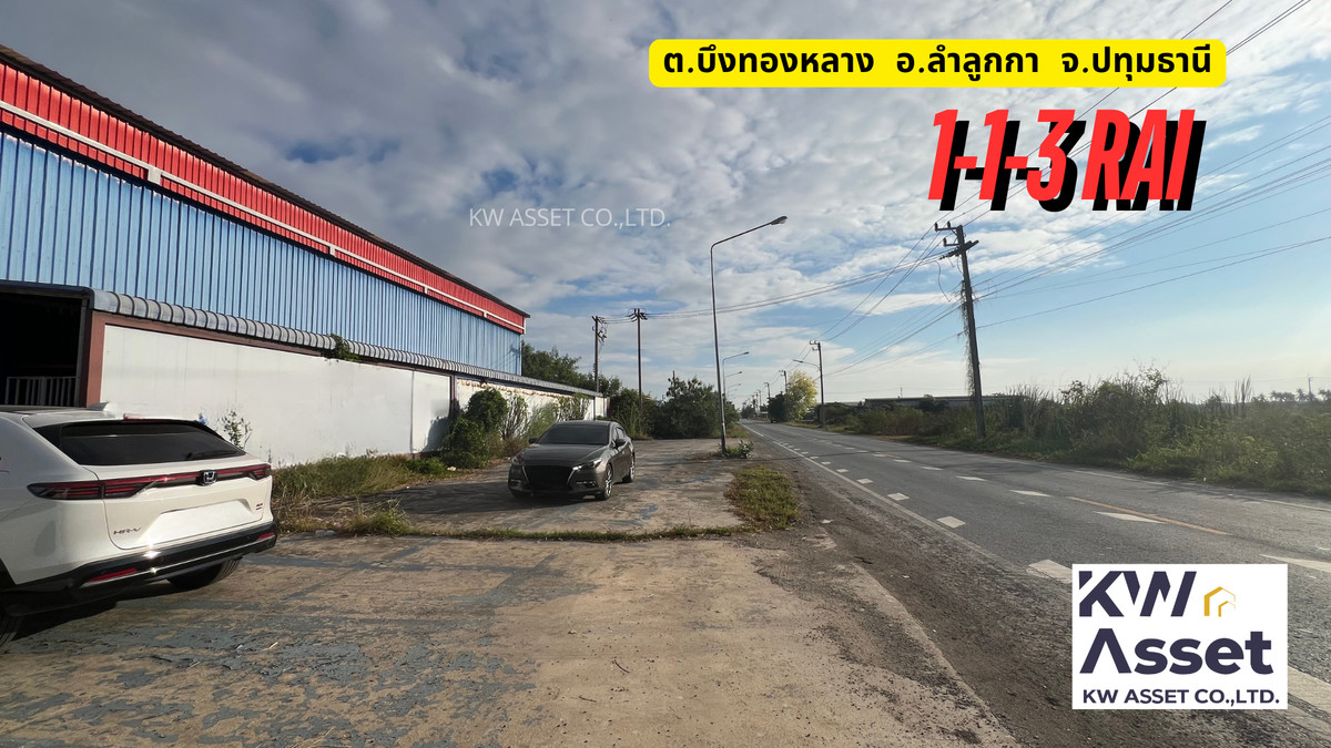 For SaleWarehousePathum Thani,Rangsit, Thammasat : Land for sale with warehouse and factory, 1-1-3 rai, Bueng Thong Lang Subdistrict, Lam Luk Ka District, Pathum Thani Province.