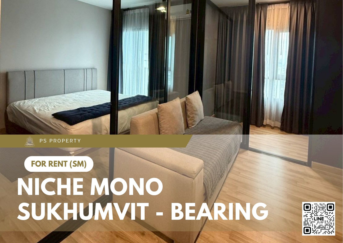 For RentCondoBangna, Bearing, Lasalle : For Rent 🔥 Niche Mono Sukhumvit - Bearing 🔥 Ready to move in, includes a multi-purpose room. Near BTS Bearing / BITEC Bangna / Expressway.