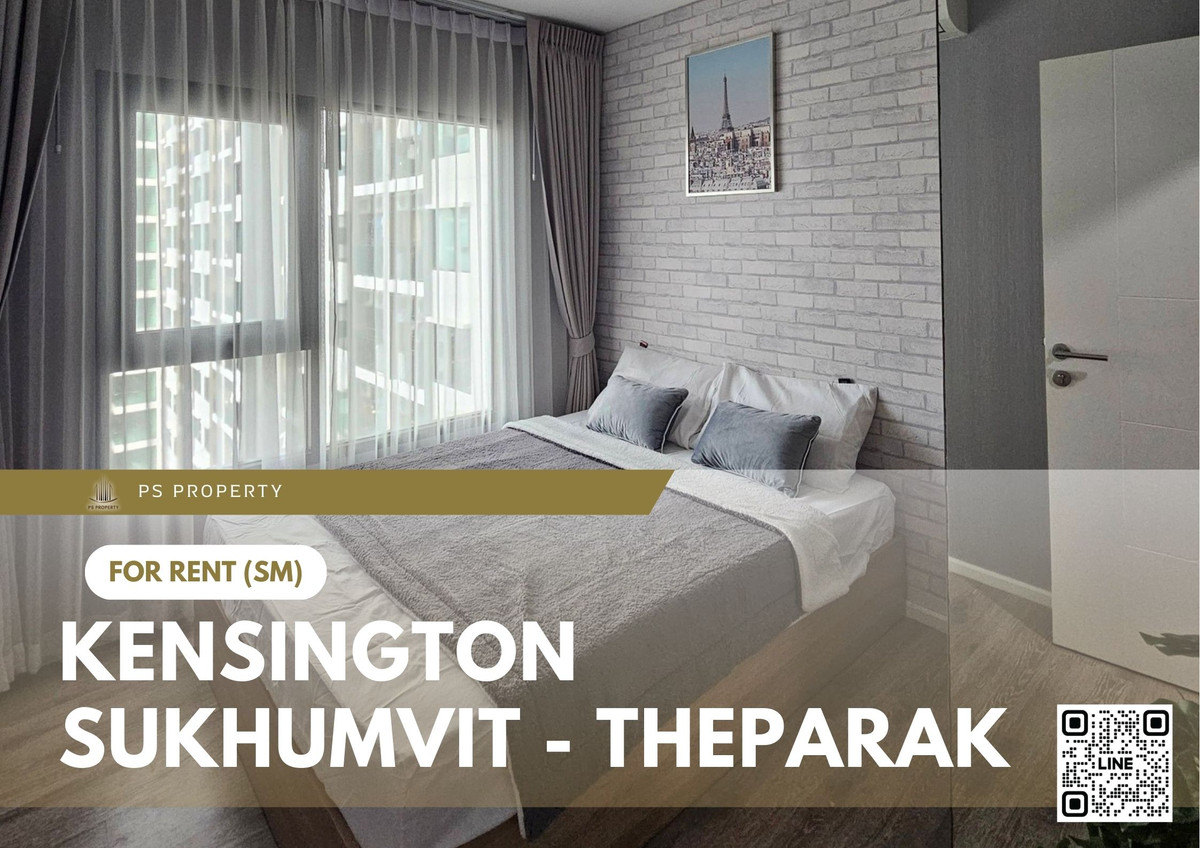 ให้เช่าคอนโดสมุทรปราการ สำโรง : ให้เช่า 🔥 Kensington Sukhumvit - Theparak 🔥 เฟอร์นิเจอร์ และ เครื่องใช้ไฟฟ้าครบ ใกล้ MRT ทิพวัล