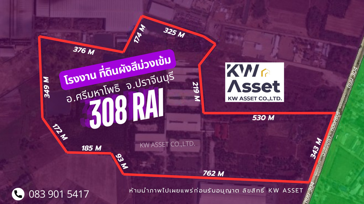 For SaleFactoryPrachin Buri : Land for sale with factory 308 rai 🟣 Land with dark purple layout #next to road 304 📍 Si Maha Phot District, Prachinburi Province #Land suitable for heavy industry #KWASSET