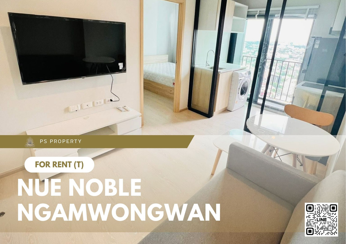 For RentCondoChaengwatana, Muangthong : For Rent 📍 Nue Noble Ngamwongwan 📍 Fully furnished and equipped with appliances. Near The Mall Ngamwongwan and BTS Bearing.