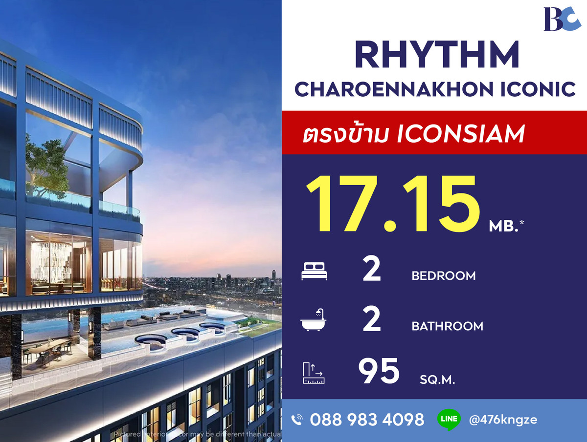 For SaleCondoWongwianyai, Charoennakor : RHYTHM Charoennakhon Iconic (2 Bed 95 sq.m.) Price 17,150,000 MB.