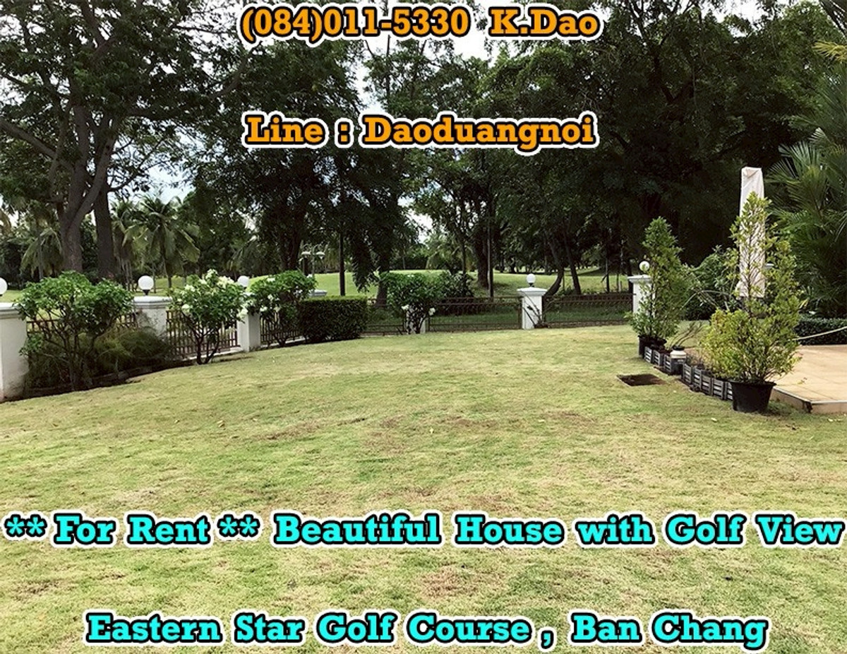 For RentHouseRayong : Eastern Star Golf Course, Ban Chang *** Beautiful House with Golf View ***