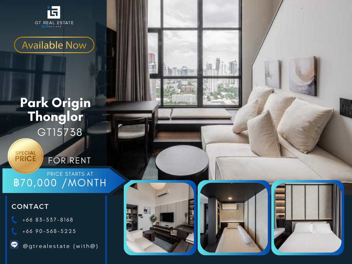 คอนโดสุขุมวิท อโศก ทองหล่อ : 💎 GT15738 | Park Origin Thonglor Luxury Living in Thonglor 
