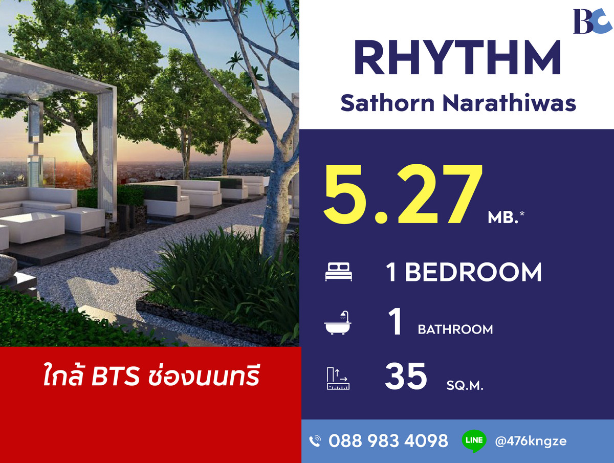 ขายคอนโดสาทร นราธิวาส : RHYTHM Sathorn Narathiwas (1 Bed 35 sq.m.) Price 5,270,000 thb.