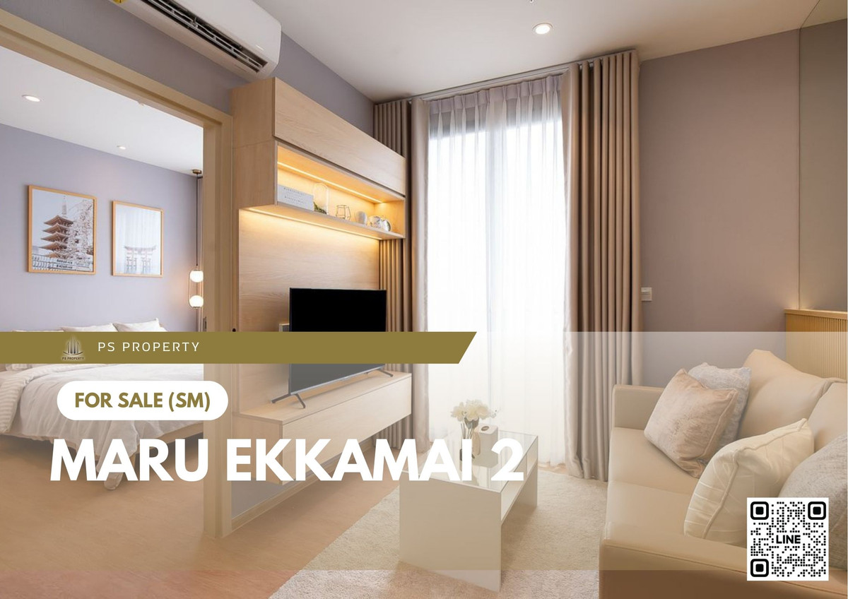 ให้เช่าคอนโดสุขุมวิท อโศก ทองหล่อ : ขายด่วน 🔥 MARU EKKAMAI 2 🔥 Pet Friendly ใกล้ BTS เอกมัย