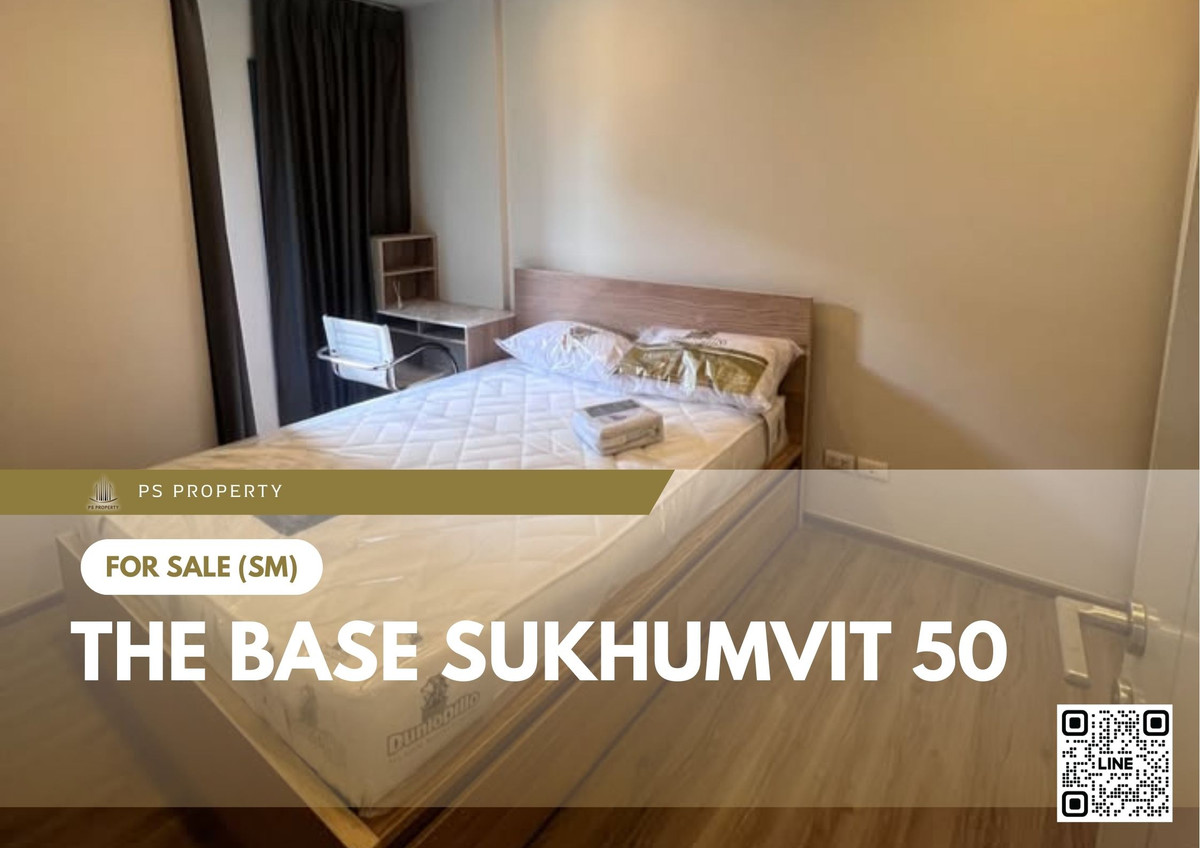 ขายคอนโดอ่อนนุช อุดมสุข : ขายด่วน ✨ The Base Sukhumvit 50 ✨ ใกล้ BTS อ่อนนุช และ ทางด่วนรามอินทรา-อาจณรงค์