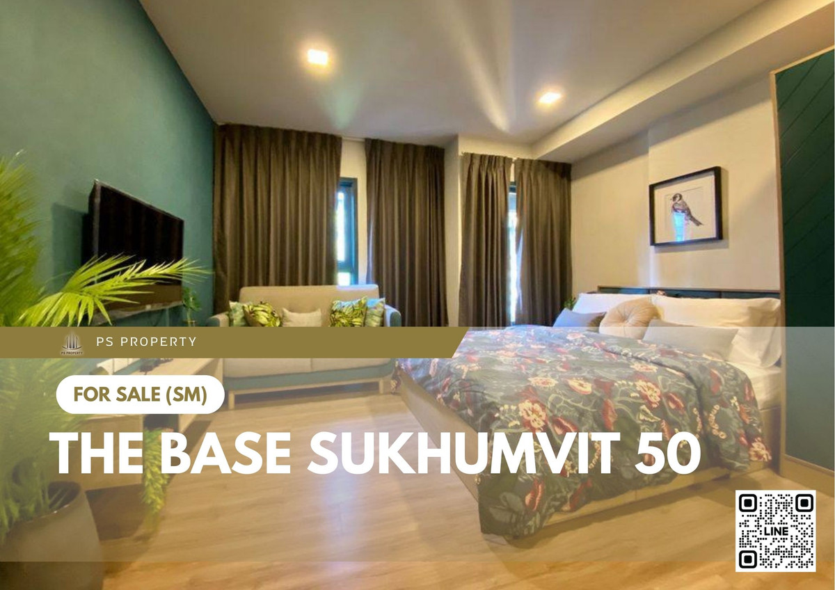 ขายคอนโดอ่อนนุช อุดมสุข : ขายด่วน ✨ The Base Sukhumvit 50 ✨ ใกล้ BTS อ่อนนุช และ ทางด่วนรามอินทรา-อาจณรงค์