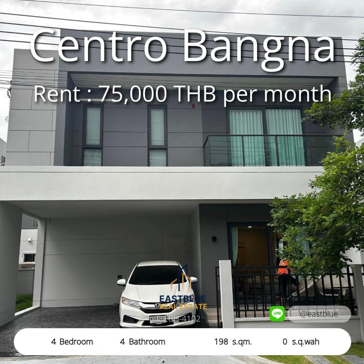 ให้เช่าบ้านบางนา แบริ่ง ลาซาล : 19/02/2026, บ้านหรู Centro Bangna 4 ห้องนอน ตกแต่งพร้อมอยู่ 
เช่า 75,000 บาท/เดือน ทำเลดี Bangna ใกล้ทางด่วน