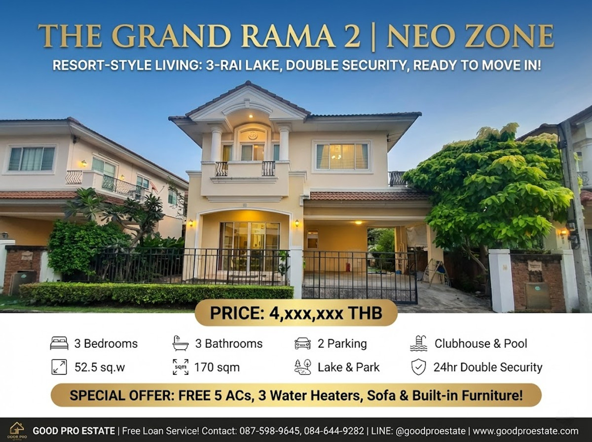 ขายบ้านมหาชัย สมุทรสาคร : บ้านหรู The Grand Rama 2 โซน NEO คลับเฮ้าส์ระดับรีสอร์ท ทะเลสาบ 3 ไร่  ถนนเมน 30 ม. ระบบ Double Security ครบทุกฟังก์ชัน พร้อมอยู่ทันที