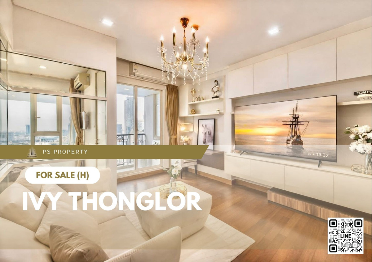 For SaleCondoSukhumvit, Asoke, Thonglor : Urgent Sale 📍 Ivy Thonglor 📍 High floor, beautiful view, corner unit, fully furnished, convenient location near BTS Thonglor.