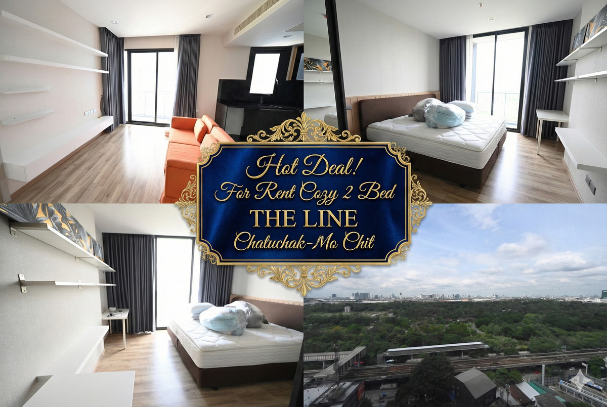 ให้เช่าคอนโดสะพานควาย จตุจักร : ✨วิวหลักล้าน ค่าเช่าหลักหมื่น! ให้เช่า 2 นอน วิวสวนจตุจักร เดอะไลน์ จตุจักร หมอชิต✨