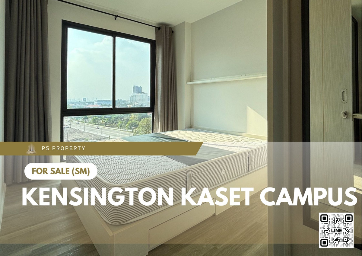 ขายคอนโดเกษตรศาสตร์ รัชโยธิน : ขายด่วน 📍 Kensington Kaset Campus 📍 เดินทางสะดวก ใกล้ BTS บางบัว เฟอร์นิเจอร์ และ เครื่องใช้ไฟฟ้าครบ 