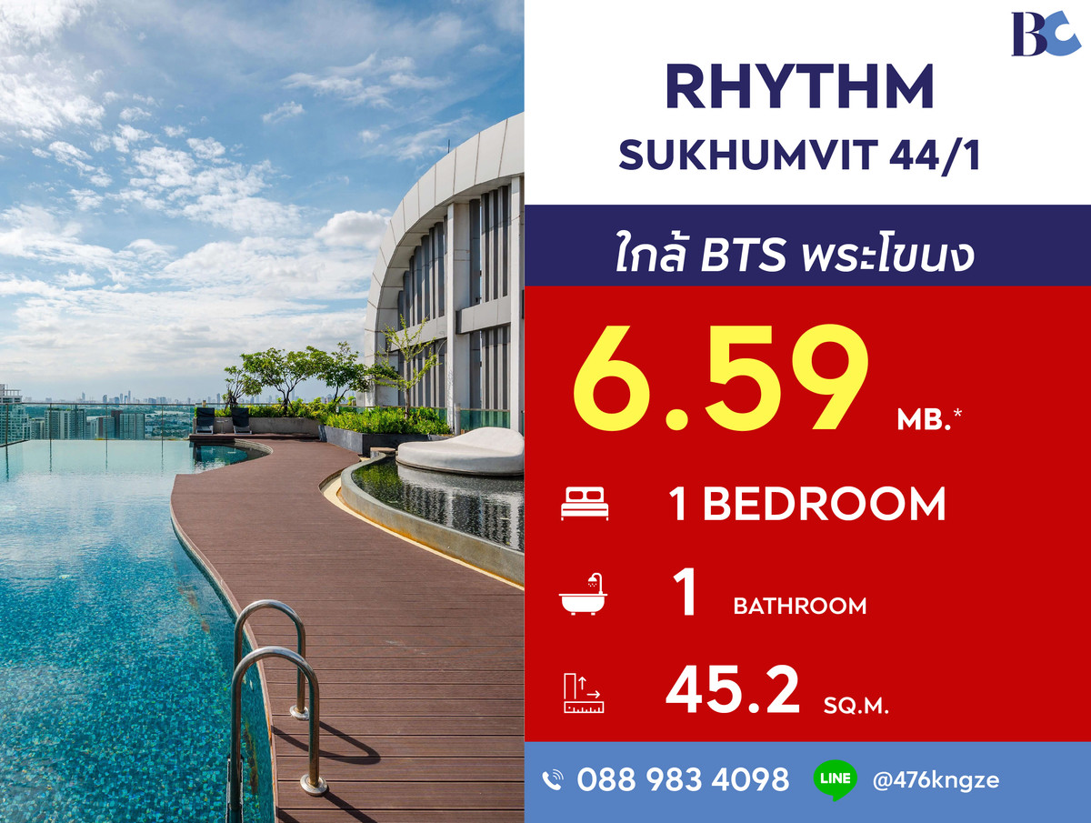 For SaleCondoOnnut, Udomsuk : RHYTHM Sukhumvit 44/1 (1 Bed 45.2 sq.m.) Price 6,590,000 thb.
