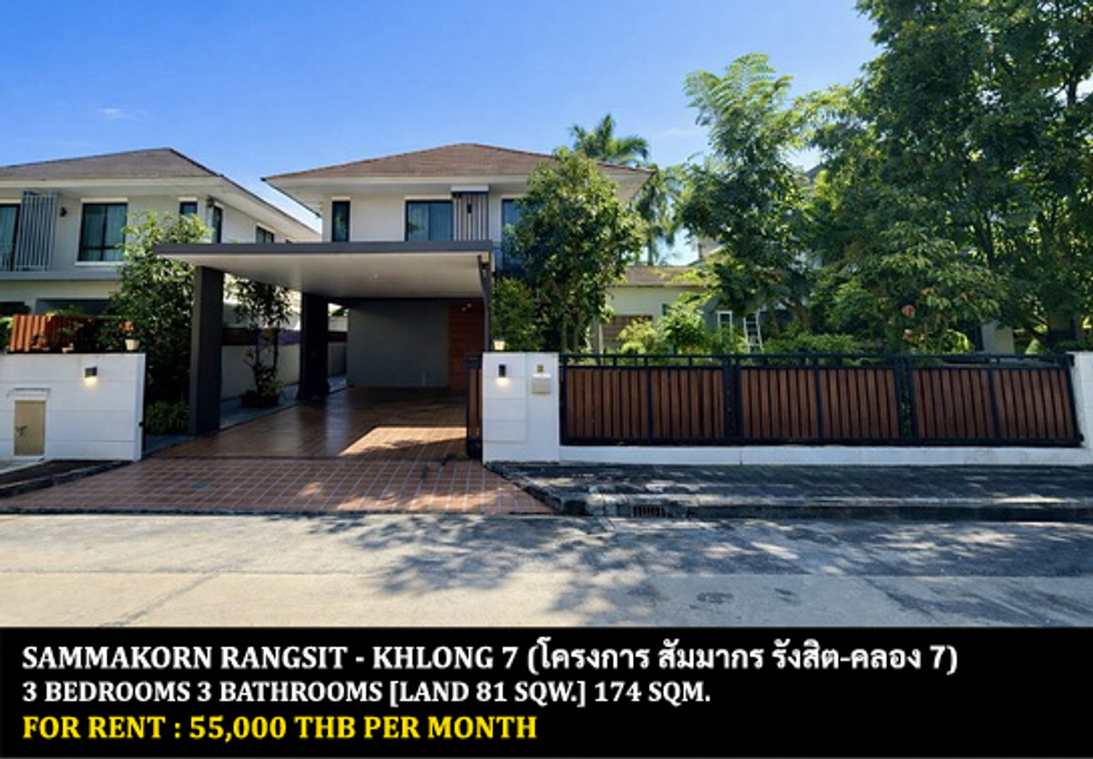 For RentHousePathum Thani,Rangsit, Thammasat : FOR RENT SAMMAKORN RANGSIT - KHLONG 7 / 3 bedrooms 3 bathrooms / 81 Sqw. 174 Sqm. **55,000** CLOSE TO  RAJAMANGALA UNIVERSITY OF TECHNOLOGY THANYABURI