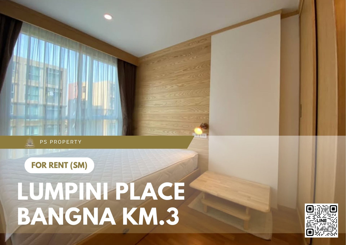 ให้เช่าคอนโดบางนา แบริ่ง ลาซาล : ให้เช่า 📍 Lumpini Place Bangna Km.3 📍 2 ห้องนอน เฟอร์นิเจอร์ และ เครื่องใช้ไฟฟ้าครบ ใกล้ MRT ศรีเอี่ยม