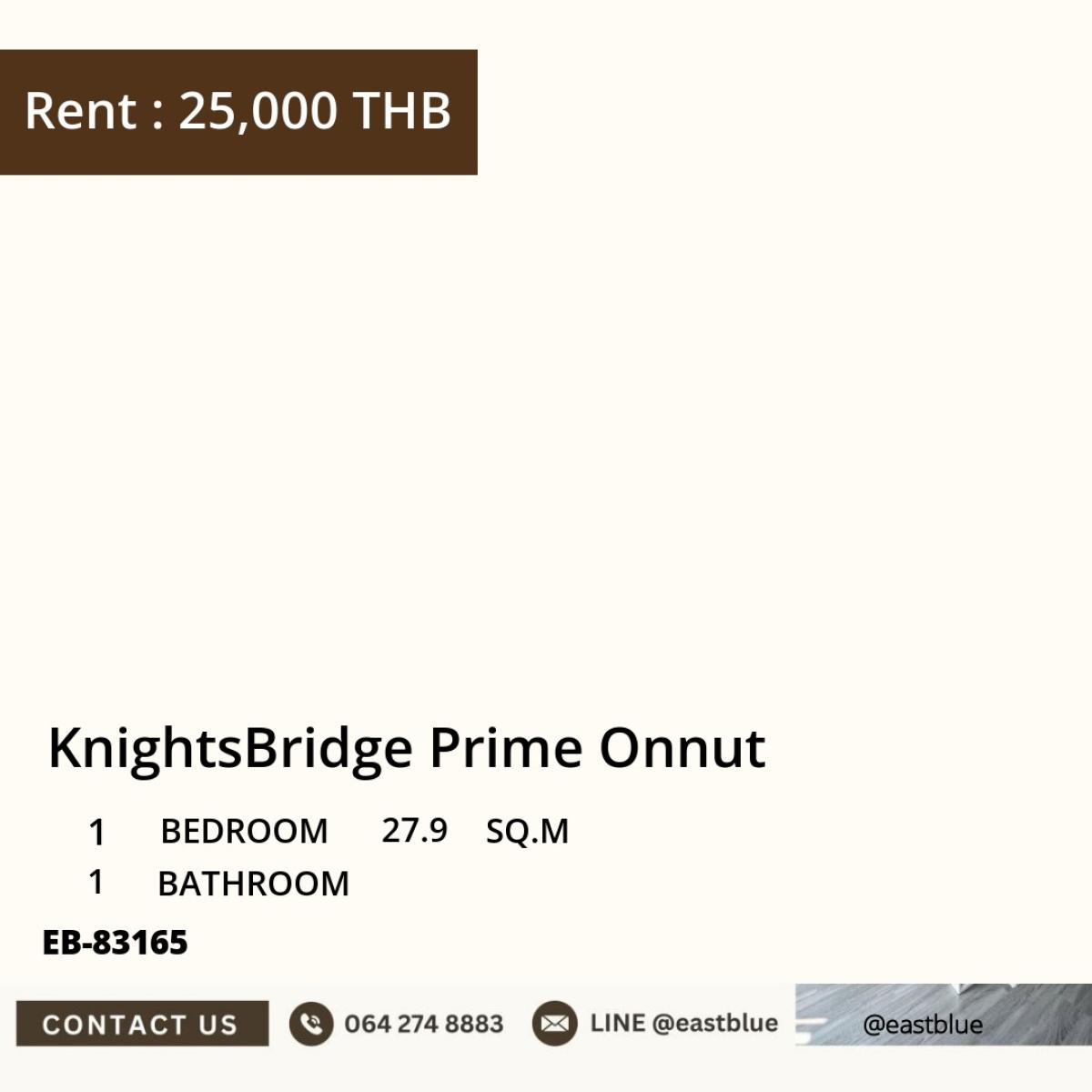 For RentCondoPathum Thani,Rangsit, Thammasat : Rent KnightsBridge Prime Onnut 1 bedroom in the heart of Onnut!
Close to BTS, Big C, Habito Mall for 25,000 baht/month!