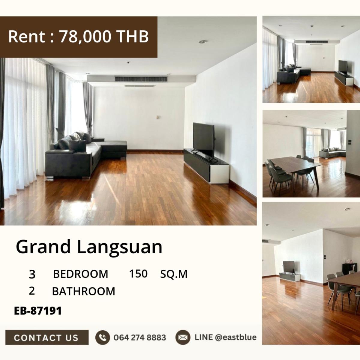 For RentCondoWitthayu, Chidlom, Langsuan, Ploenchit : 24/03/2026, Luxury 3-Bed Condo at Grand Langsuan – Prime Chidlom Location!
Spacious 150 sqm, BTS Chidlom, Pool & Gym Included – Rent 78,000 THB/month 0642748883