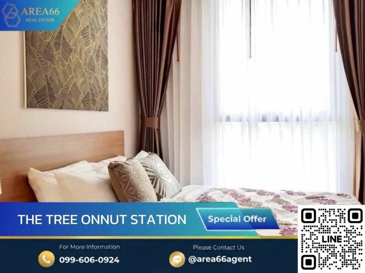 For SaleCondo : 🔥	ห้องสวย ทำเลดี ราคาดี แบบนี้หายาก The Tree Onnut Station