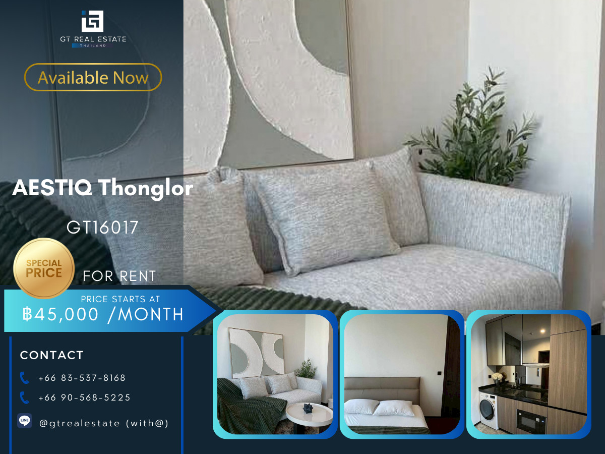 For RentCondoSukhumvit, Asoke, Thonglor : ✨ GT16017 | Condo AESTIQ Thonglor, convenient travel, near BTS, there is a shuttle, beautifully decorated room, fully furnished, ready to move in!