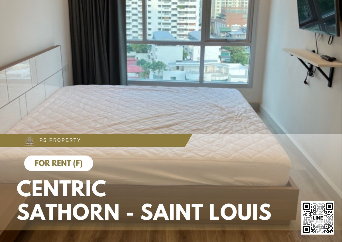 ให้เช่าคอนโดสาทร นราธิวาส : ให้เช่า ✨ Centric Sathorn - Saint Louis ✨ เฟอร์นิเจอร์ และ เครื่องใช้ไฟฟ้าครบ ใกล้ BTS สุรศักดิ์
