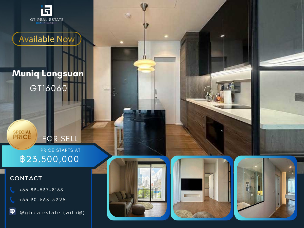 ขายคอนโดวิทยุ ชิดลม หลังสวน : ✨ GT16060 | Muniq Langsuan For Sell 