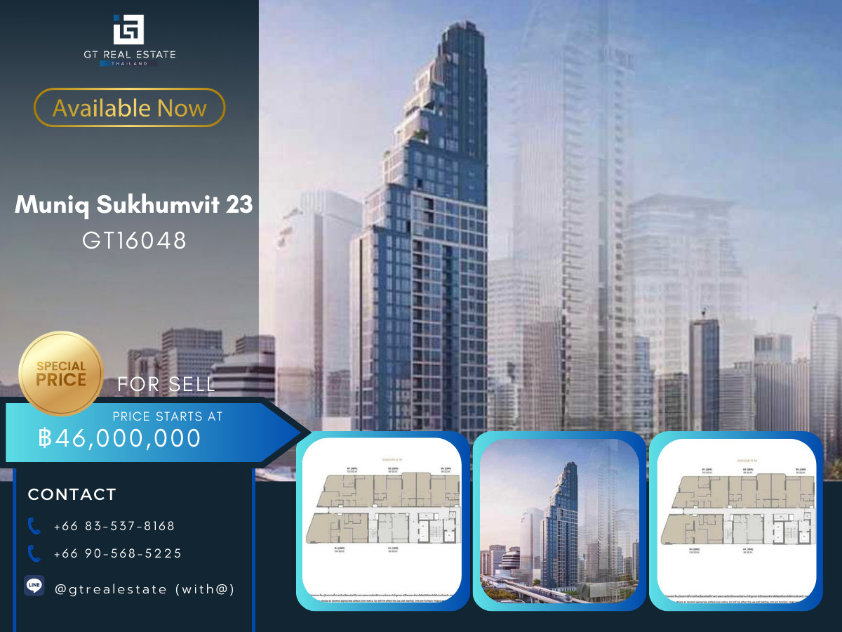ขายคอนโดสุขุมวิท อโศก ทองหล่อ : ✨ GT16048 I Muniq Sukhumvit 23 For Sell (Foreign Quota)