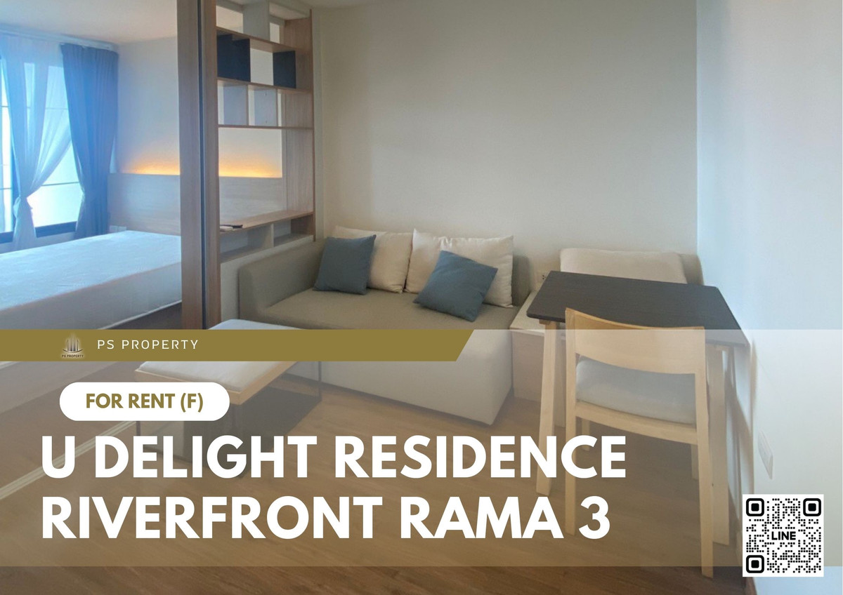 For RentCondoRama3 (Riverside),Satupadit : For Rent ✨ U Delight Residence Riverfront Rama 3 ✨ Fully furnished with appliances, river view, near BRT.