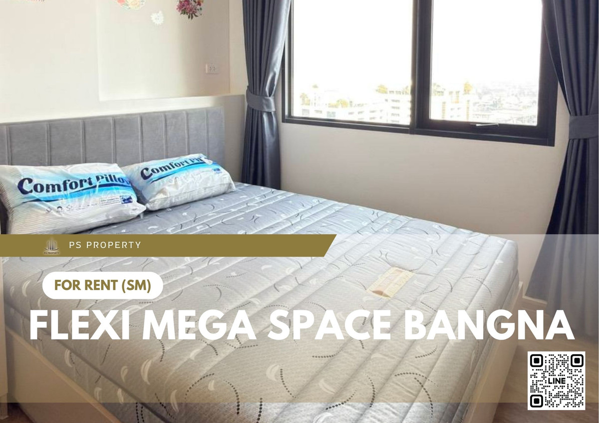 For RentCondoBangna, Bearing, Lasalle : For rent 📍 Flexi Mega Space Bangna 📍 Fully furnished with appliances. Near Mega Bangna.