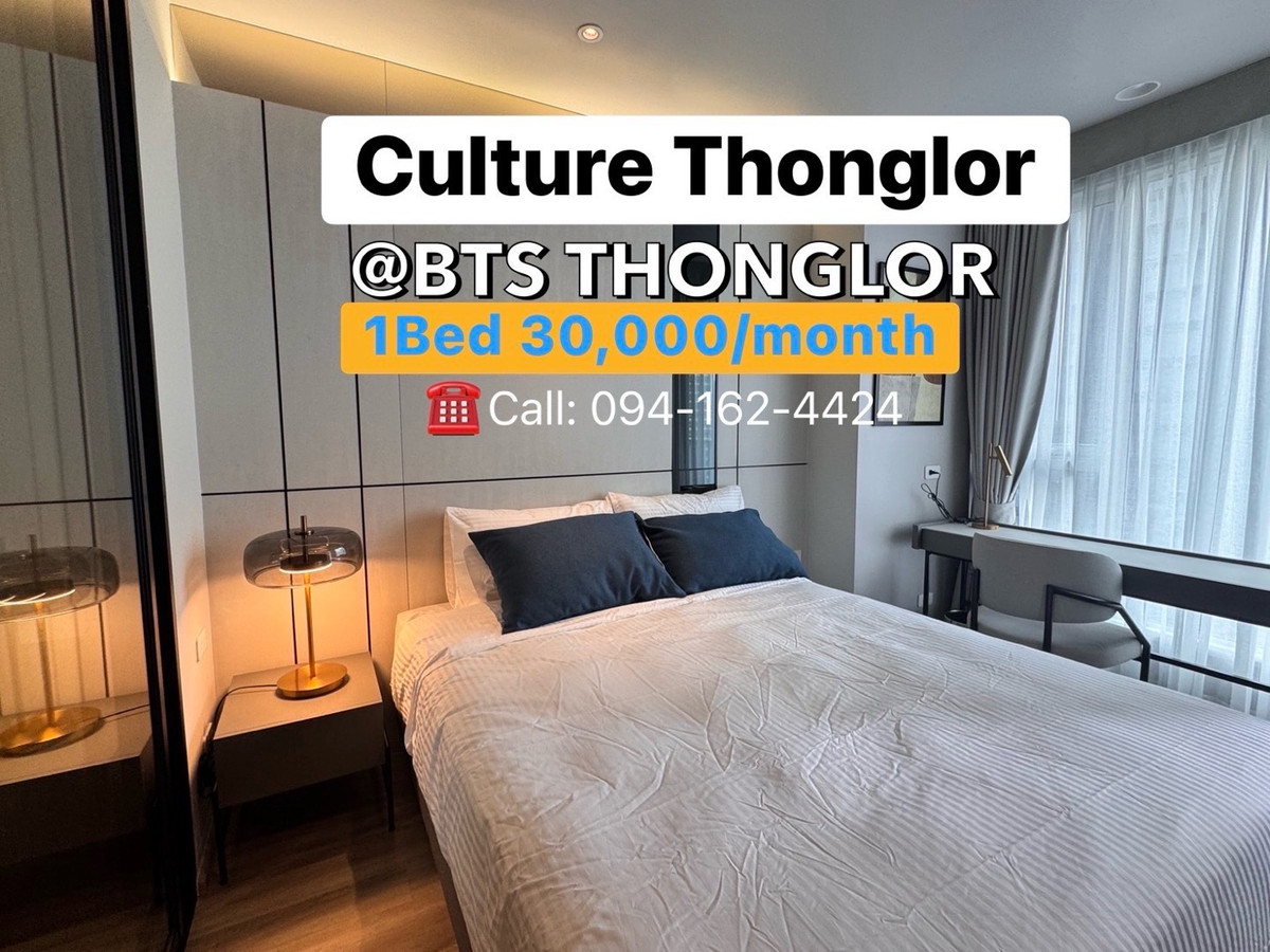 For RentCondoSukhumvit, Asoke, Thonglor : CULTURE THONGLOR @BTS Thonglor 250m. Luxury 1bedroom 30,000/month🔥🔥 ☎️Call/Line: 094-162-4424