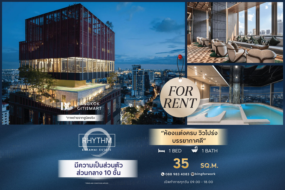For RentCondoSukhumvit, Asoke, Thonglor : 🔥 Ready to move in, RHYTHM Ekkamai Estate (1 bedroom, 35 sq.m.), fully decorated room, clear view, good atmosphere. Interested: 0889834083 (Bing)