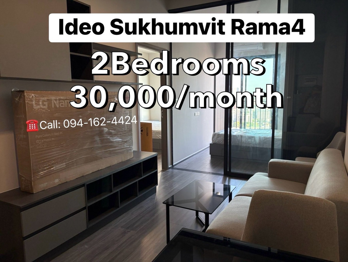 ให้เช่าคอนโดคลองเตย กล้วยน้ำไท : For Rent - Ideo Sukhumvit–Rama 4,, 2Bed 1Bath RENT 30,000/month ☎️Call/Line: 094-162-4424