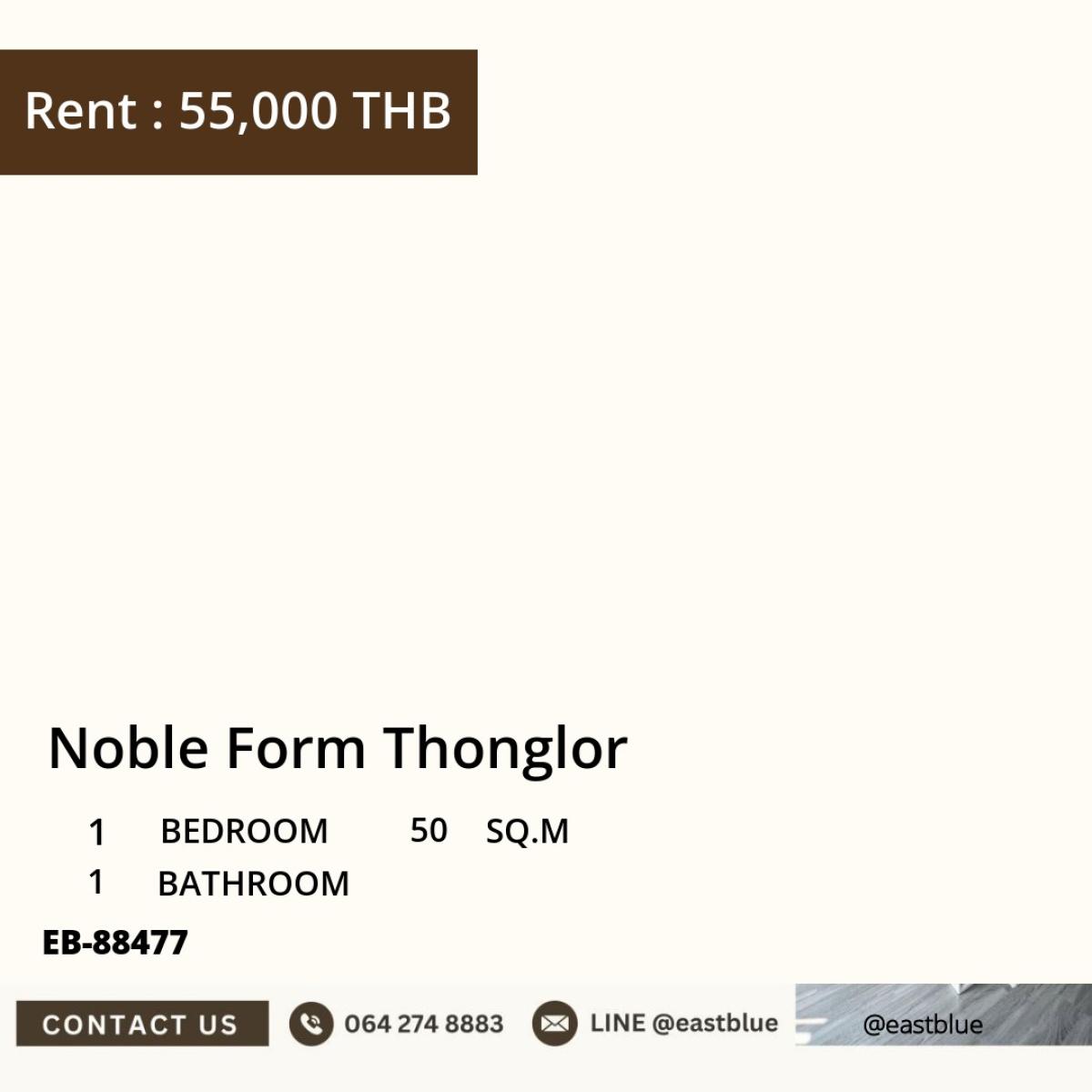 For RentCondoSukhumvit, Asoke, Thonglor : 24/03/2026, Rent Noble Form Thonglor, a large room of 50 sq.m.
Near Thonglor BTS, only 55,000 THB/month! 0642748883