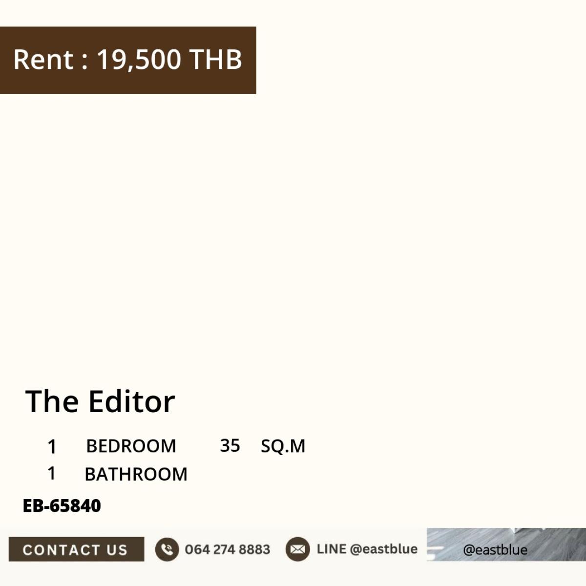 ให้เช่าคอนโด : 03/04/2026, เช่าคอนโด The Editor 1 นอน 35 ตร.ม. ใกล้ BTS สะพานควาย 
เพียง 19,500 บาท/เดือน พร้อมสิ่งอำนวยความสะดวกครบครัน! 0642748883