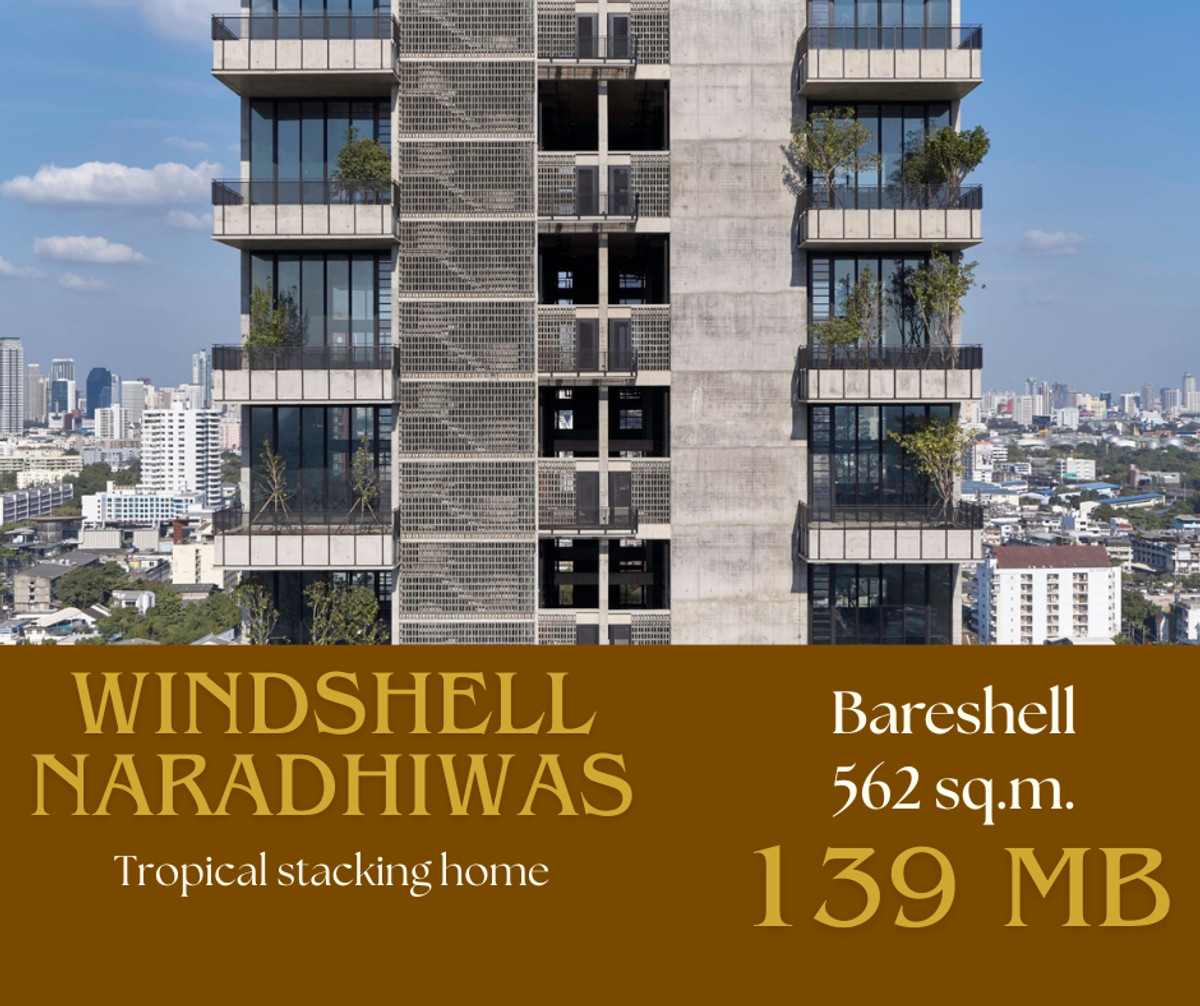 ขายคอนโดสาทร นราธิวาส : *BARESHELL BEST DEAL* Windshell Naradhiwas | 562 SQM | 139 MB | 096-296-3551