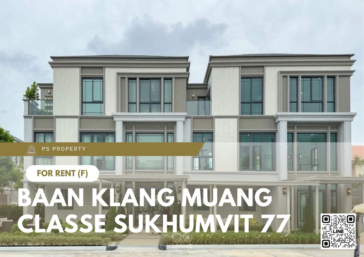 For RentTownhomeOnnut, Udomsuk : Townhouse for rent ✨ Baan Klang Muang Classe Sukhumvit 77 ✨ 3 bedrooms, 3 bathrooms, fully furnished and equipped with appliances.