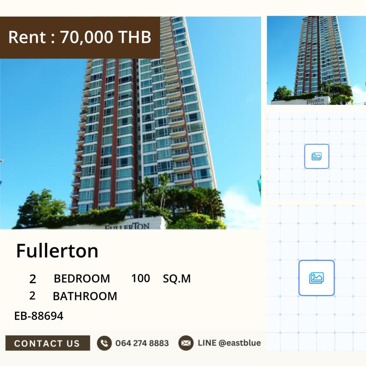 ให้เช่าคอนโดสุขุมวิท อโศก ทองหล่อ : 30/03/2026, ให้เช่าคอนโด Fullerton 2 ห้องนอน ใจกลางทองหล่อ 
พื้นที่กว้าง 100 ตร.ม. ใกล้ BTS เริ่ม 70,000 บ./ด.! 0642748883