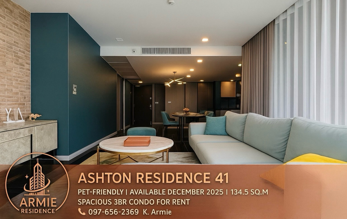 For RentCondoSukhumvit, Asoke, Thonglor : ✨ Pet-Friendly | Available November 2025 | 3–3BR Condo for Rent –Ashton Residence 📞 097-656-2369