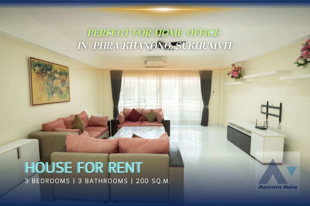 For RentHouseSukhumvit, Asoke, Thonglor : 🔼AccomA🔽 Home Office, Pet friendly 3 Bedrooms House for Rent in Sukhumvit, Bangkok near BTS Phra khanong (AA42943)